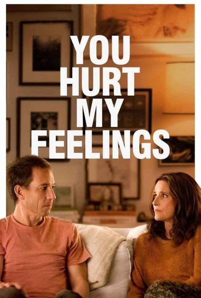 فیلم سینمایی بتو به احساساتم صدمه زدی , You Hurt My Feelings