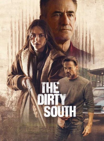 دانلود فیلم The Dirty South