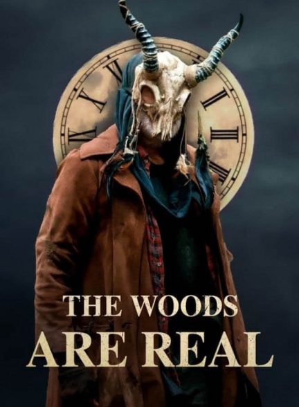 دانلود فیلم The Woods Are Real