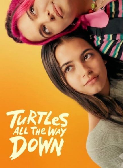 دانلود فیلم Turtles All the Way Down